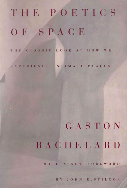 加斯东·巴什拉（Gaston Bachelard）《空间的诗学》